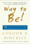Way to Be! (9 Rules For  Living the Good Life) by Gordon B. Hinckley, Steve Young, 9780743238304