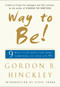 Way to Be! (9 Rules For  Living the Good Life) by Gordon B. Hinckley, Steve Young, 9780743238304