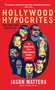 Hollywood Hypocrites by Jason Mattera, 9781451625622