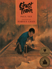 Ghost Train - 9781554983896 by Paul Yee, Harvey Chan, 9781554983896
