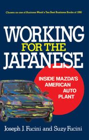 Working for the Japanese by Joseph J. Fucini, 9780029109328