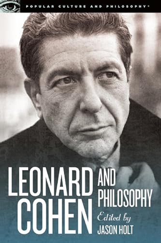 Leonard Cohen and Philosophy (Various Positions) by Jason Holt, 9780812698565