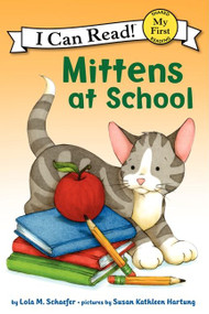 Mittens at School - 9780061702242 by Lola M. Schaefer, Susan Kathleen Hartung, 9780061702242