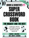Simon & Schuster Super Crossword Puzzle Book #10 by John M. Samson, Eugene T. Maleska, 9780684843650