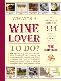 What's a Wine Lover to Do? by Wes Marshall, 9781579653705