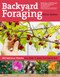 Backyard Foraging (65 Familiar Plants You Didn't Know You Could Eat) by Ellen Zachos, 9781612120096