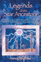 Legends of the Star Ancestors (Stories of Extraterrestrial Contact from Wisdomkeepers around the World) by Nancy Red Star, 9781879181793
