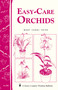 Easy-Care Orchids (Storey's Country Wisdom Bulletin A-250) by Mary Carol Frier, 9781580173506
