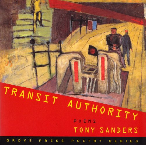 Transit Authority (Poems) by Tony Sanders, 9780802136770