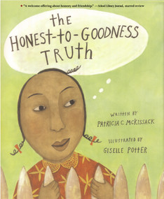 The Honest-to-Goodness Truth by Patricia C. McKissack, Giselle Potter, 9780689853951