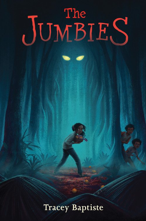 The Jumbies by Tracey Baptiste, 9781616204143