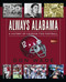 Always Alabama (A History of Crimson Tide Football) by Don Wade, 9781476792712