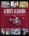 Always Alabama (A History of Crimson Tide Football) by Don Wade, 9781476792712
