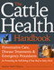 The Cattle Health Handbook by Heather Smith Thomas, 9781603420907