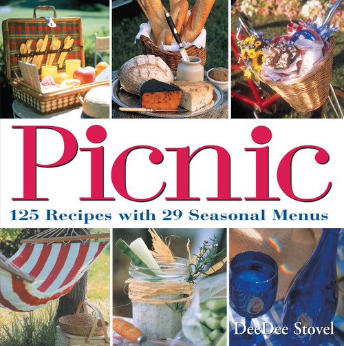 Picnic (125 Recipes with 29 Seasonal Menus) by DeeDee Stovel, 9781580173773