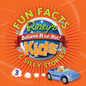Ripley's Fun Facts & Silly Stories 3 by Ripley's Believe It Or Not!, 9781609911164