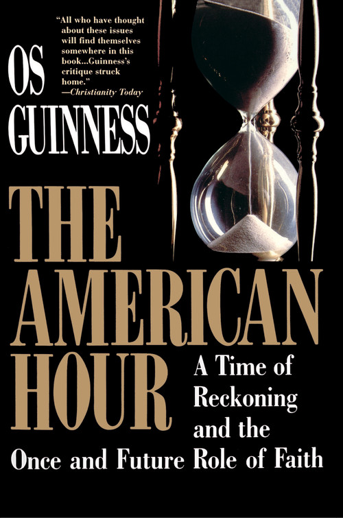 American Hour by Os Guinness, 9780029131732