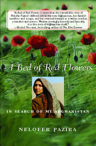 A Bed of Red Flowers (In Search of My Afghanistan) by Nelofer Pazira, 9780743281331