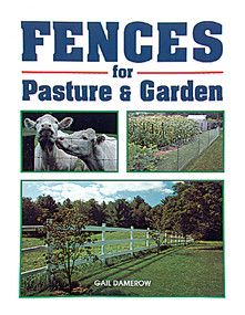 Fences for Pasture & Garden by Gail Damerow, 9780882667539
