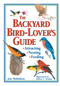 The Backyard Bird-Lover's Guide (Attracting, Nesting, Feeding) by Jan Mahnken, Jeffrey C. Domm, 9780882669274
