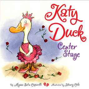 Katy Duck, Center Stage by Alyssa Satin Capucilli, Henry Cole, 9781416933380