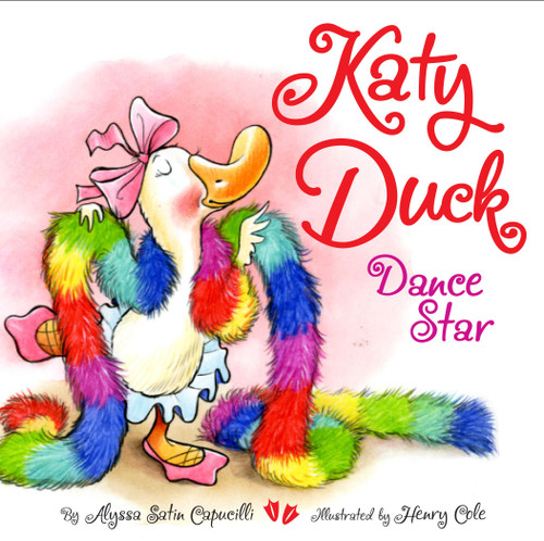 Katy Duck, Dance Star by Alyssa Satin Capucilli, Henry Cole, 9781416933373
