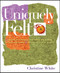 Uniquely Felt by Christine White, 9781580176736