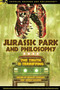 Jurassic Park and Philosophy (The Truth Is Terrifying) by Nicolas Michaud, Jessica Watkins, 9780812698473