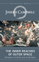 The Inner Reaches of Outer Space (Metaphor as Myth and as Religion) by Joseph Campbell, 9781608681105