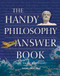 The Handy Philosophy Answer Book by Naomi Zack, 9781578592265