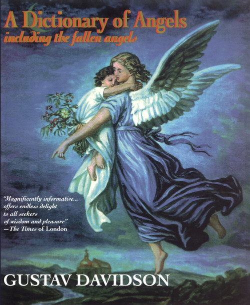 Dictionary of Angels by Gustav Davidson, 9780029070529