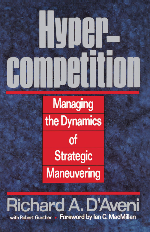 Hypercompetition by Richard A. D'aveni, 9780029069387