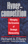 Hypercompetition by Richard A. D'aveni, 9780029069387