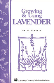Growing & Using Lavender (Storey's Country Wisdom Bulletin A-155) by Patricia R. Barrett, 9780882664750