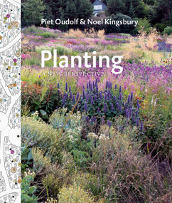 Planting (A New Perspective) by Piet Oudolf, Noel Kingsbury, 9781604693706