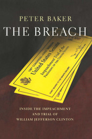 The Breach (Inside the Impeachment and Trial of William Jeffer) by Peter Baker, 9781476730073