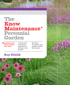 The Know Maintenance Perennial Garden by Roy Diblik, 9781604693348