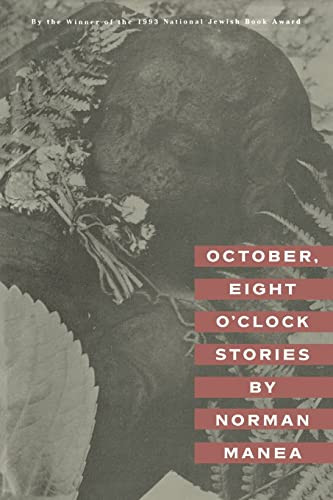 October, Eight O'Clock Stories by Norman Manea, 9780802133717