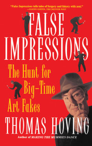 False Impressions by Thomas Hoving, 9780684831480