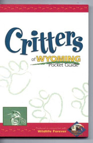 Critters of Wyoming Pocket Guide by Wildlife Forever, 9781885061386