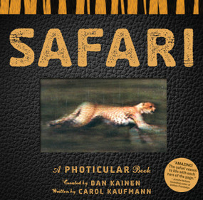 Safari (A Photicular Book) by Dan Kainen, Carol Kaufmann, 9780761163800