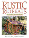 Rustic Retreats (A Build-It-Yourself Guide) by Jeanie Stiles, David Stiles, 9781580170352
