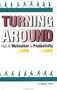 Turning Around (Keys to Motivation and Productivity) by Beverly A. Potter, 9780914171164