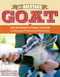 The Backyard Goat (An Introductory Guide to Keeping and Enjoying Pet Goats, from Feeding and Housing to Making Your Own Cheese) by Sue Weaver, 9781603427906