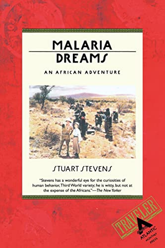Malaria Dreams (An African Adventure) by Stuart Stevens, 9780871133618