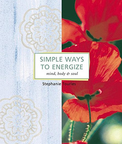 Simple Ways to Energize by Stephanie L. Tourles, 9781580178877