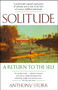 Solitude (A Return to the Self) by Anthony Storr, 9780743280747