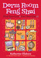 Dorm Room Feng Shui (Find Your Gua, Free Your Chi) by Margaret M. Donahue, Elizabeth MacCrellish, Katherine Olaksen, 9781580175920