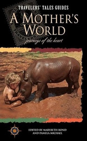 A Mother's World (Journeys of the Heart) by Marybeth Bond, Pamela Michael, 9781885211262