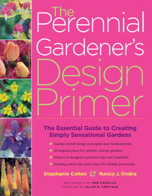 The Perennial Gardener's Design Primer by Stephanie Cohen, Nancy J. Ondra, 9781580175432